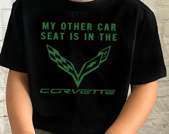 My Other Car Seat is in the Corvette, Chevy Kid, Toddler Car Shirt, Baby Car Bodysuit, Corvette Shirt, Corvette Baby