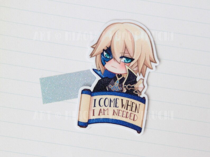 May include: A sticker featuring a cartoon character with blonde hair, blue eyes, and a blue and gold outfit. The character is holding a scroll with the text "I come when I am needed".