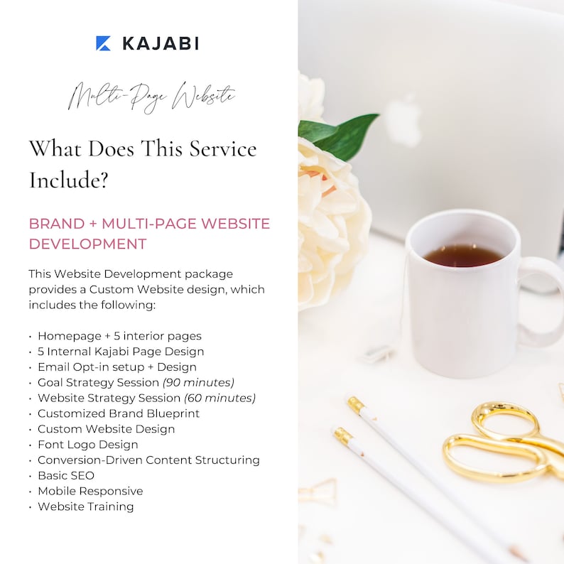 May include: A white text box with the text "KAJABI Multi-Page Website" and "What Does This Service Include?" in black text. Below the text is a list of services offered by Kajabi, including website design, email opt-in setup, goal strategy sessions, and website training.
