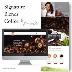 May include: Website homepage for Signature Blends Coffee by Kim Fields, featuring a photo of coffee beans and the text "Gourmet Coffee Roasted To Perfection". The website also features a section on "Our Signature Flavors" with images of three different coffee blends.