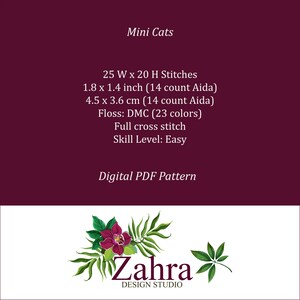 A digital PDF pattern for cross-stitch embroidery of cats. Each mini pattern is 1.8 inches by 1.4 inches. The pattern is labelled "Mini Cats" and is from Zahra Design Studio.