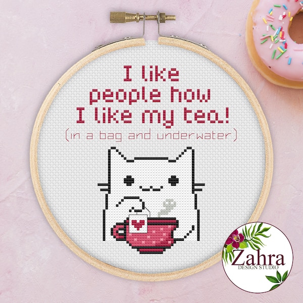 I Like People how I Like My Tea! Cat Cross Stitch Pattern. Funny Cross Stitch Chart. PDF Instant Download