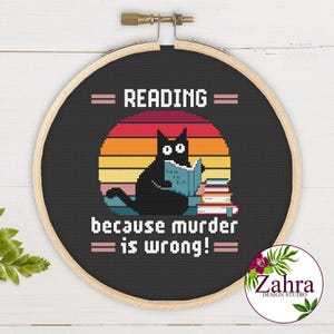Cat Cross Stitch Pattern - Reading Because Murder is Wrong! (PDF Download)