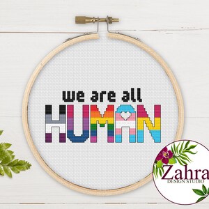 LGBTQ Cross Stitch Pattern. Pride Cross Stitch Chart. We are all Human!  PDF Instant Download