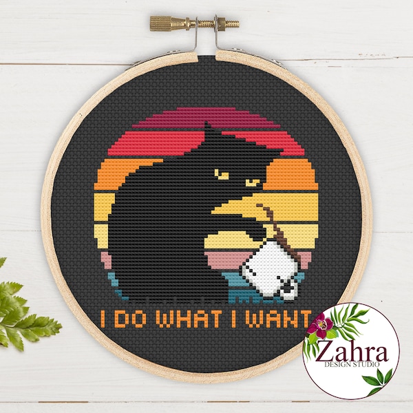 I Do What I Want! Cat Cross Stitch Pattern. Funny Cross Stitch Chart. PDF Instant Download