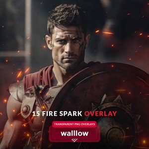 May include: A man in a red and brown costume holds a shield with a red background and a gold star design. The background is blurred and has a red and orange glow with sparks flying around the man. The text "15 FIRE SPARK OVERLAY" is at the top of the image and the text "wallow" is in a red box at the bottom of the image.