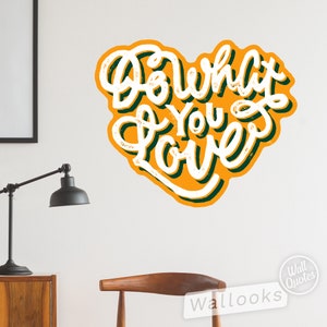 Do What You Love Wall Quote, Inspirational Wall Message, Wall Words, Self Adhesive Wall Sticker, Peel and Stick Wall Decal