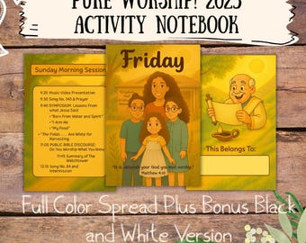 May include: A colorful activity notebook titled "PURE WORSHIP! 2025 ACTIVITY NOTEBOOK." The cover features illustrations of a family and a man with a scroll. Text includes "Friday" and "Sunday Morning Session" with a schedule. The notebook is full color.
