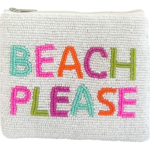 Beach Please Beaded Coin Purse, Unique Handmade Tropical Trip Accessory, Perfect Colorful Zipper Pouch Fun Gift for Girls Summer Vacation