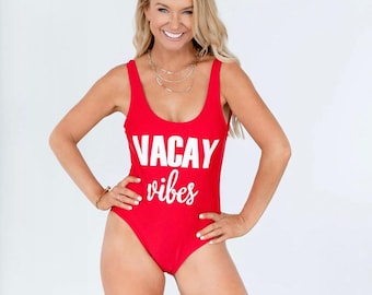 Vacay Vibes One-Piece Swimsuit with or without Padding. Perfect for a pool party or Bachelorette, Great Gift for Her