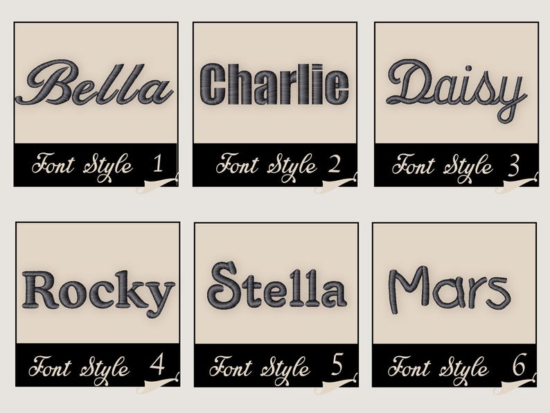 May include: Six embroidered name examples: Bella, Charlie, Daisy, Rocky, Stella, and Mars. Each name is displayed in a different font style, with the font style number below each name on a black banner.