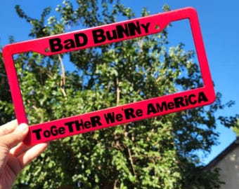 Bad Bunny License Plate Frame, DTMF, Super Bowl LX - Together We're America - Car Accessories
