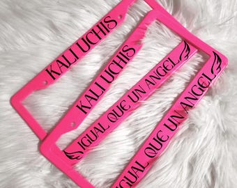 Kali Uchis License Plate Frame (Neon Pink) - Sad Girlz Luv Money | Igual Que Un Angel | I Wish You Roses