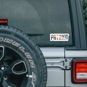 Patriot Sticker, American Patriot, Patriot Decal, Conservative Sticker, Republican Sticker, Bumper Sticker, Car Decal