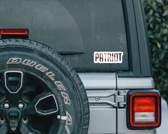 Patriot Sticker, American Patriot, Patriot Decal, Conservative Sticker, Republican Sticker, Bumper Sticker, Car Decal