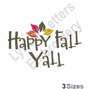 Happy Fall Yall - Machine Embroidery Design, Embroidery Designs, Machine Embroidery, Embroidery Patterns, Embroidery Files, Instant Download