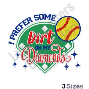 Prefer Dirt On My Diamonds Softball Baseball - Machine Embroidery Design, Embroidery Designs, Embroidery Patterns & Files, Instant Download