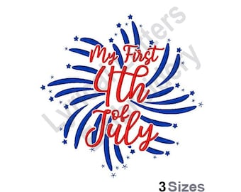 First 4Th Of July - Machine Embroidery Design - 3 Sizes