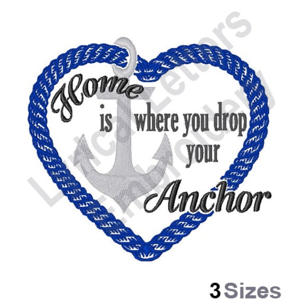 Home Drop Your Anchor - Machine Embroidery Design, Embroidery Designs, Machine Embroidery, Embroidery Patterns & Files, Instant Download