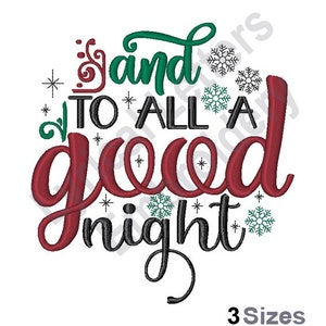 To All A Good Night - Machine Embroidery Design, Embroidery Designs, Embroidery, Embroidery Patterns, Embroidery Files, Instant Download