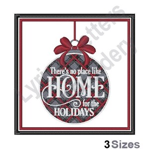 May include: A red and white Christmas ornament with a black and white plaid pattern. The ornament has the text "There's no place like HOME for the HOLIDAYS" on it.