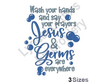Wash Your Hands Say Your Prayers - Machine Embroidery Design, Embroidery Patterns, Embroidery Files, Machine Embroidery Designs, Embroidery
