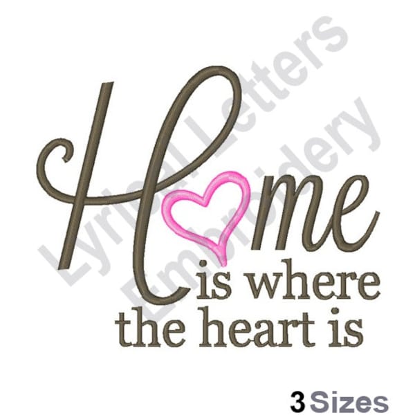 Home Is Where The Heart Is - Machine Embroidery Design, Embroidery Patterns, Embroidery Files, Machine Embroidery Designs, Embroidery