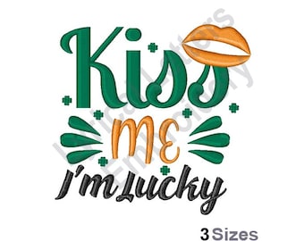 Kiss Me I'm Lucky Machine Embroidery Design, Embroidery Designs, Machine Embroidery, Embroidery Patterns, Embroidery Files, Instant Download