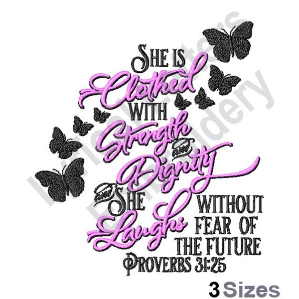 Clothed With Strength And Dignity Proverbs 31:25 - Machine Embroidery Design, Embroidery Patterns, Embroidery Files, Machine Embroidery