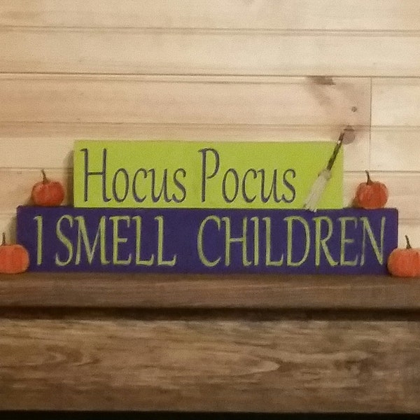 Set of 2 Halloween signs, Hocus Pocus,  I Smell Children, Shelf Sitters, Halloween signs, Halloween shelf sitter