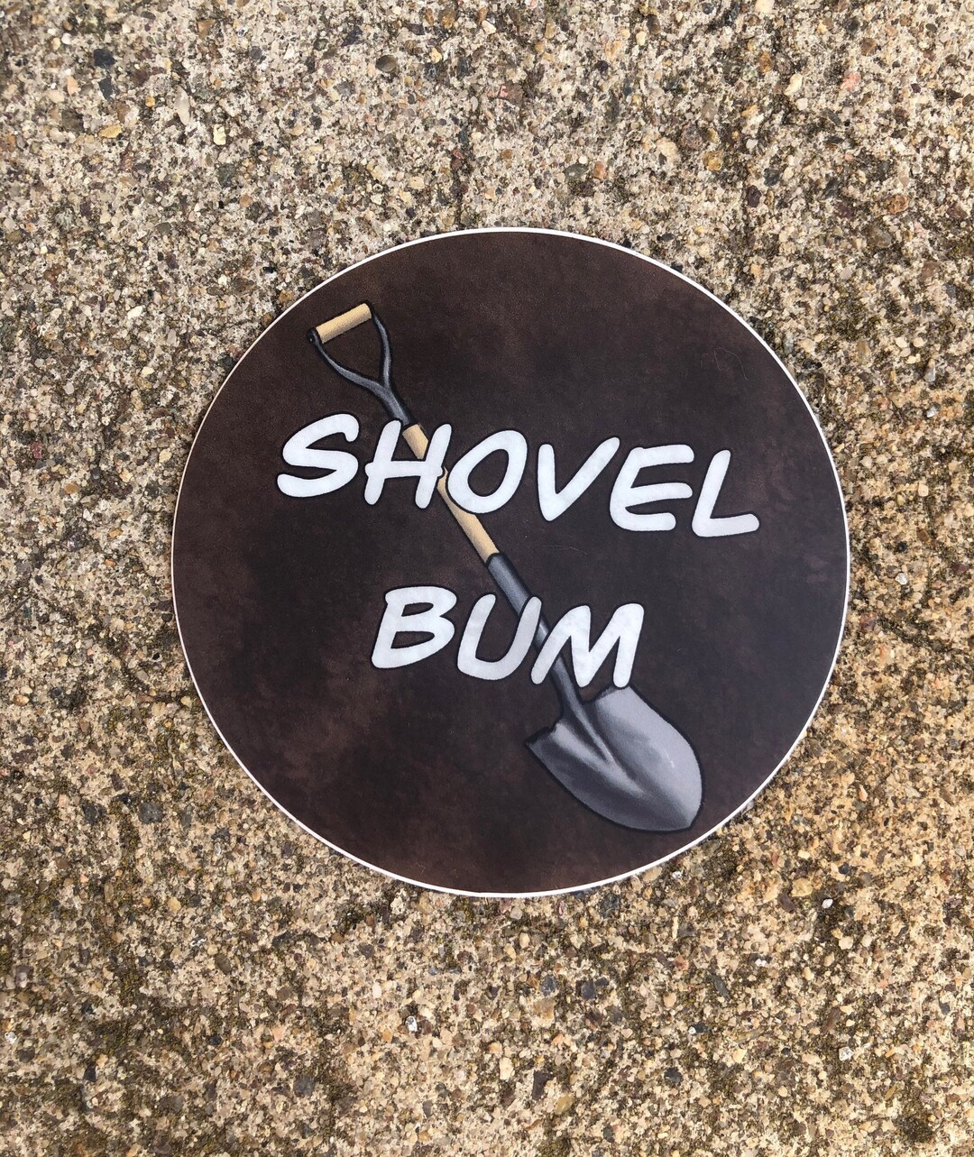 Shovel Bum Circle Sticker Water Bottle Aesthetic Stickers High Quality