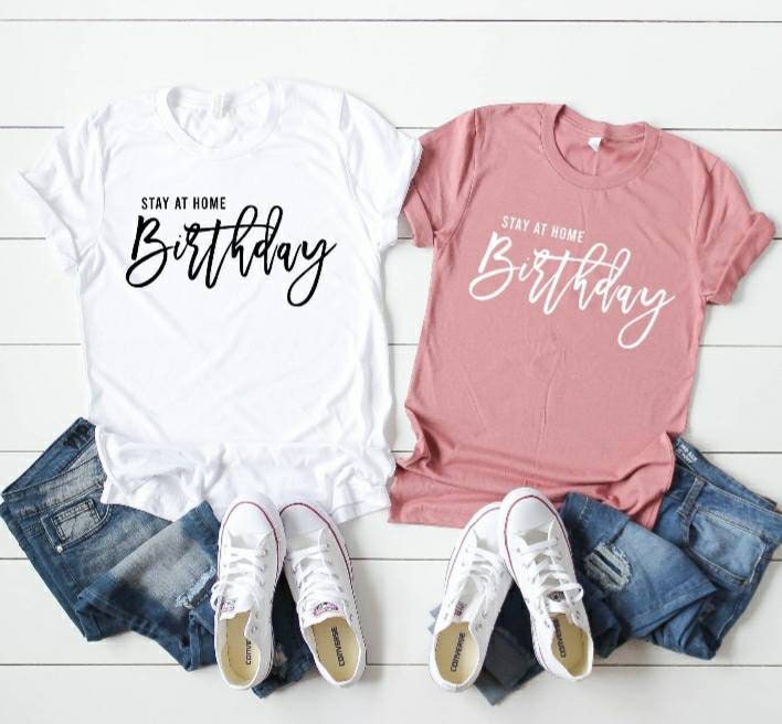 Stay At Home Birthday Shirt Quarantined Birthday Shirt | Etsy