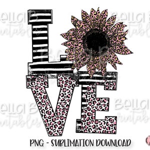 Love Sunflower Sublimation Designs, Leopard Print Sunflower Sublimation, Grunge, Digital Download, Sublimation Graphics, PNG, Clip Art
