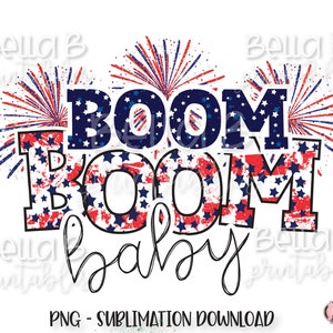 Boom Boom Baby Sublimation Design, 4th Of July, Fireworks, Patriotic, USA, Sublimation Digital Download, PNG, Clip Art, Ready To Print