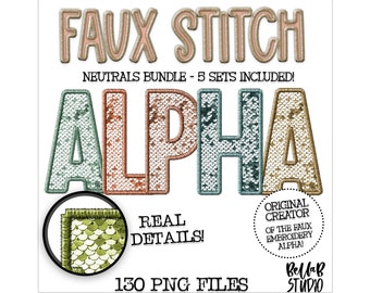 Puede incluir: Un conjunto de 130 letras del alfabeto de puntada falsa en una paleta de colores neutros. Las letras están diseñadas para parecer hechas de lentejuelas. La imagen incluye el texto "FAUX STITCH" y "NEUTRALS BUNDLE - 5 SETS INCLUDED!"