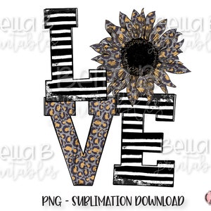 Love Sunflower Sublimation Designs, Leopard Print Sunflower Sublimation, Grunge, Digital Download, Sublimation Graphics, PNG, Clip Art
