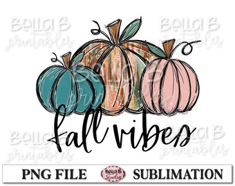 Otoño Vibes Diseño de sublimación, calabaza garómata, dibujado a mano, calabaza pintada, diseños de sublimación de otoño, descarga digital, PNG, Clip Art