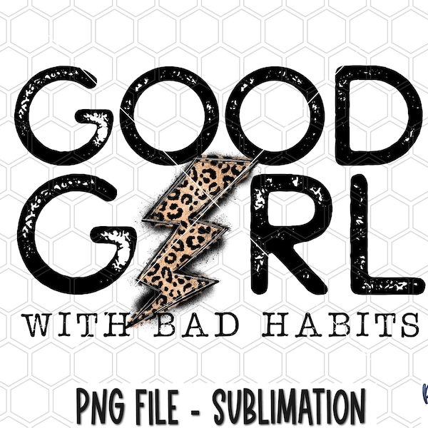 Good Girl With Bad Habits PNG Sublimation Design, Lightning Bolt, Leopard, Rock N Roll, Sublimation Digital Download, PNG, Clip Art