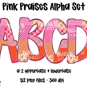 Peut inclure: Un ensemble d'alphabet numérique avec les lettres A, B, C et D dans un design patchwork. Les lettres sont dans des tons de rose, orange et blanc, avec divers motifs. Le texte "Pink Praises Alpha Set" est en haut.