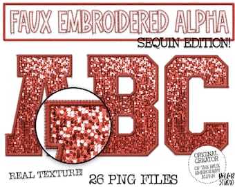 May include: A set of 26 faux embroidered alphabet letters in a red sequin design. The letters are in a bold, blocky font style. The image includes a close-up of the sequin texture.  The text "FAUX EMBROIDERED ALPHA SEQUIN EDITION!" is at the top of the image. The text "REAL TEXTURE! 26 PNG FILES" is at the bottom of the image. The text "ORIGINAL CREATOR OF THE FAUX EMBROIDERY ALPHA! Billal STUDIO" is in the lower right corner of the image.