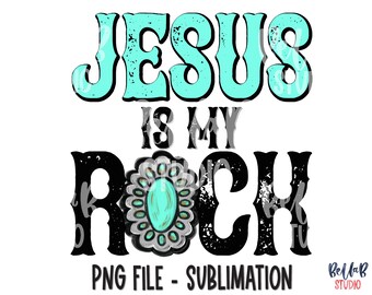 May include: A turquoise blue graphic with the text "Jesus is my Rock" in black and white. The word "Rock" has a turquoise blue gemstone design in the centre.