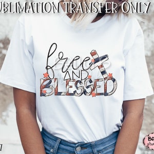Transfert de sublimation gratuit et béni, mignon, 4 juillet, prêt à presser, transfert de presse à chaleur, impression par sublimation, dessiné à la main, griffonnage,