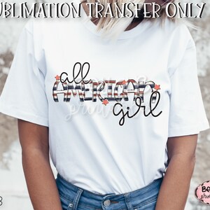 All American Girl Sublimation Transfer, Mignon, 4 juillet, Prêt à presser, Transfert de presse à chaleur, Impression par sublimation, Dessiné à la main, Doodle,