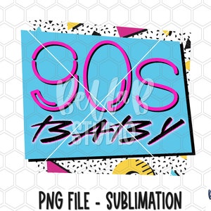 90s Baby PNG Sublimation Design, 80s Retro, 90s Retro, Neon, Hot Pink, 80s Slang, 90s Throwback, Sublimation Digital Download, PNG, Clip Art
