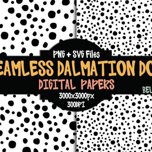 May include: Four digital paper designs featuring a seamless pattern of black dalmatian spots on a white background. The papers are 3000 x 3000 pixels and 300 DPI. PNG and SVG files are included.