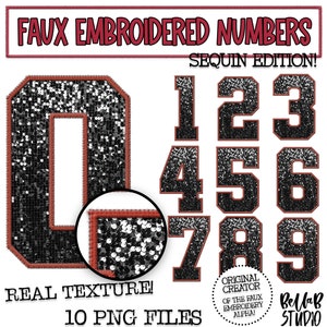May include: Ten black and white faux embroidered numbers with a red outline, resembling sequins. The numbers are 1, 2, 3, 4, 5, 6, 7, 8, 9, and 0. The text "Faux Embroidered Numbers Sequin Edition!" is at the top of the image. The text "Real Texture!" is at the bottom left of the image. The text "10 PNG Files" is at the bottom center of the image. The text "Original Creator of the Faux Embroidery Alpha!" is at the bottom right of the image. The text "BellaB Studio" is at the bottom right of the image.