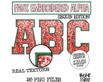 May include: A set of 26 faux embroidered alphabet letters in a red sequin design with green stitching. The letters are in a bold, blocky font and are perfect for crafting projects. The image includes the text "Faux Embroidered Alpha Sequin Edition!" and "Real Texture! 26 PNG Files".