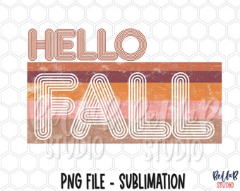 Retro Fall Sublimation Design, Hello Fall PNG,Fall Vibes PNG,Retro, Vintage, Autumn, PNG, Sublimation Digital Download, Sublimation Graphics