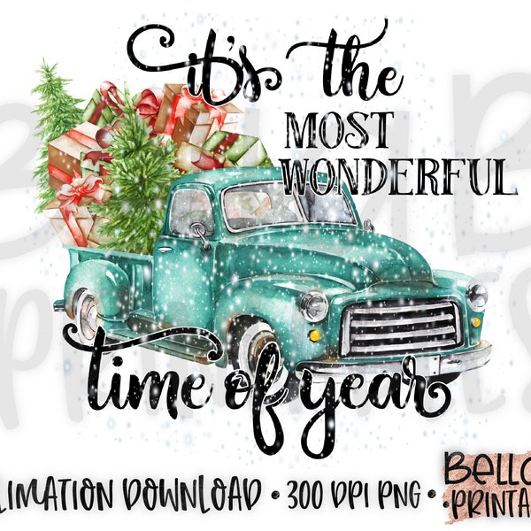 Christmas Truck Sublimation, Christmas Sublimation Designs, It's The Most Wonderful Time Of Year Sublimation Digital Download, PNG, Clip Art