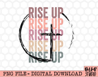 Rise Up Design de sublimação PNG, carta empilhada, cruz, oração, vintage, arrebatamento pronto, cristão, hoje não, Satanás, download digital, PNG
